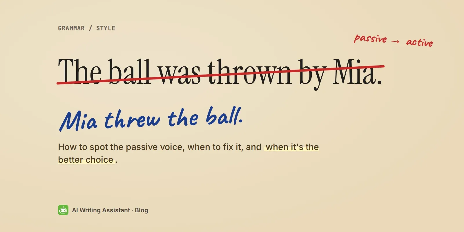 Cover: The ball was thrown by Mia crossed out, rewritten as Mia threw the ball.