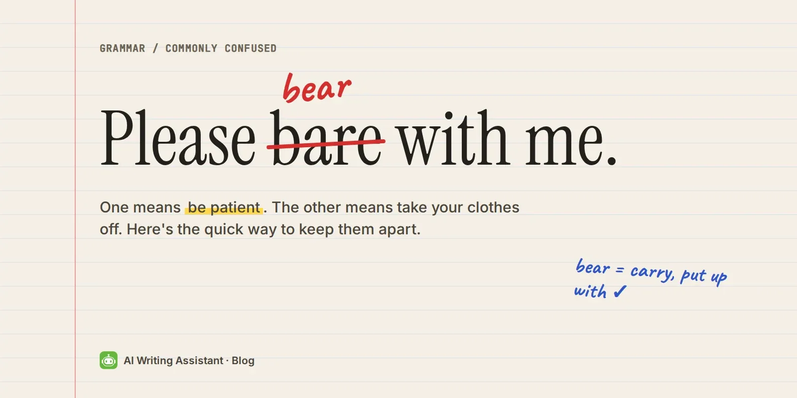 Cover: Please bear with me, with "bare" crossed out in red pen and "bear" written above it.