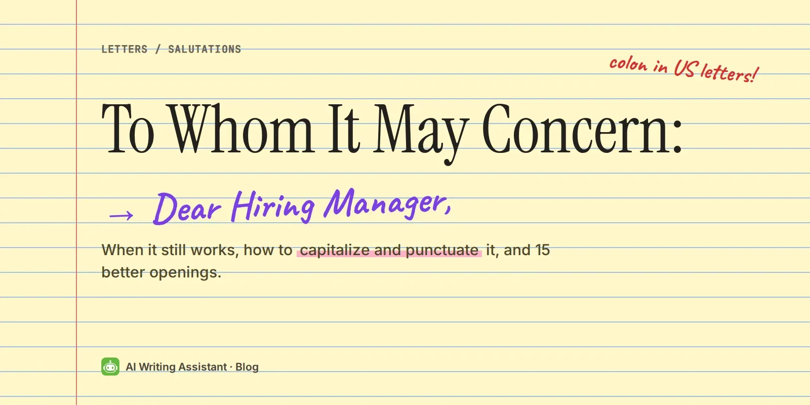 Cover: To Whom It May Concern on a yellow legal pad, with Dear Hiring Manager handwritten below as an alternative.